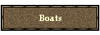 Boats