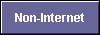  Non-Internet 