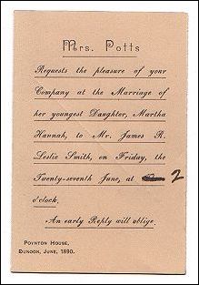 An invitation to the marriage of Martha Hannah Potts and James Robert Leslie Smith. 
