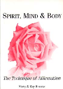 Spirit, Mind & Body - the technique of affirmation