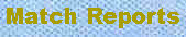 Match Reports