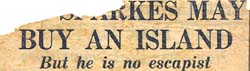 Newspaper cutting - the Headlines - 'Sparkes may buy an island, but he is no escapist'