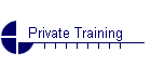 Private Training